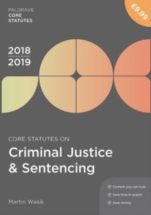 Core Statutes On Criminal Justice & Sentencing 2018-19