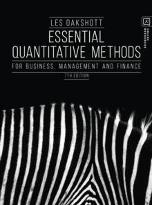 Essential Quantitative Methods : For Business, Management and Finance