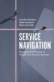 Service Navigation : Research and Practice in Health and Human Services