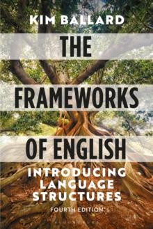 The Frameworks of English : Introducing Language Structures