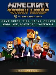 Minecraft Story Mode Game Guide, Tips, Hacks, Cheats Mods, Apk, Download Unofficial