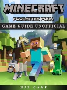 Minecraft Favorites Pack Game Guide Unofficial