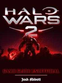 Halo Wars 2 Game Download, PC, Gameplay, Tips, Cheats, Guide Unofficial