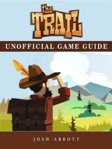 The Trail Game Guide Unofficial