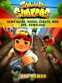 Subway Surfers Game Guide, Hacks, Cheats, Mod Apk, Download