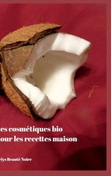 Les cosmetiques bio pour les recettes maison