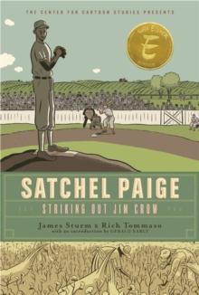 Satchel Paige : Striking Out Jim Crow