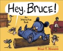 Hey, Bruce! : An Interactive Book