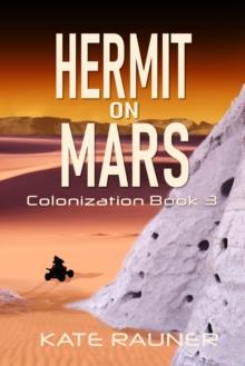 Hermit on Mars Colonization Book 3