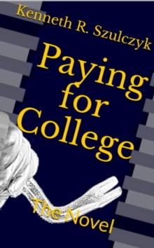 Paying for College: The Novel