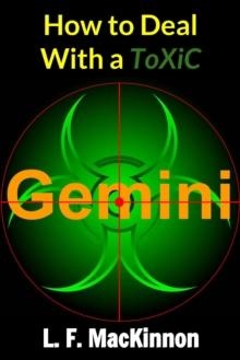 How To Deal With A Toxic Gemini