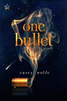 One Bullet