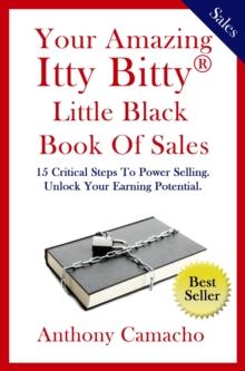 Your Amazing Itty Bitty(R) Little Black Book of Sales