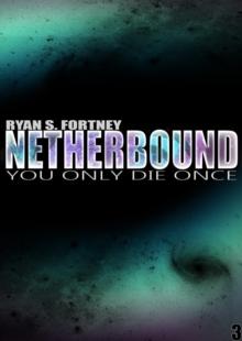 NetherBound: You Only Die Once