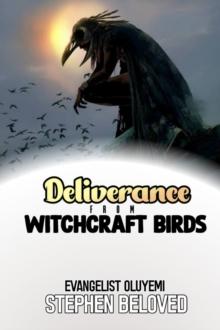 Deliverance From Witchcraft Birds