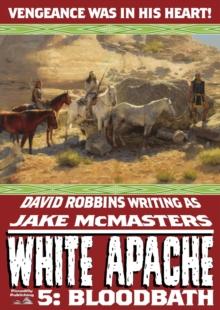 White Apache 5: Bloodbath