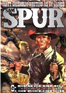 Sam Spur 9: The Brave Ride Tall