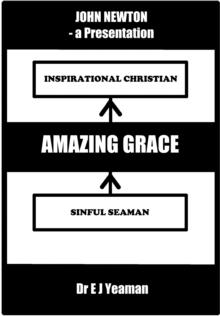 Amazing Grace (A Presentation on the Life of John Newton)