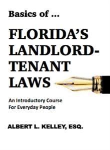 Basics of ... Florida's Landlord-Tenant Law