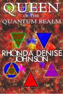 Queen of the Quantum Realm: Book1 of the Nanosia Series