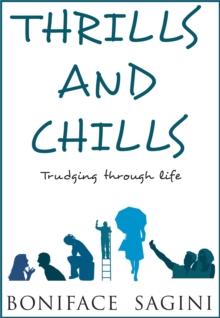 Thrills and Chills: Trudging Through Life