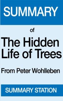 Hidden Life of Trees | Summary