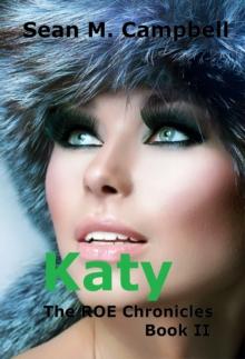 Katy: Book 2 of the ROE Chronicles