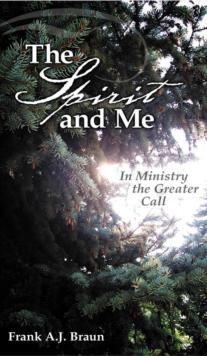 Spirit and Me: In Ministry, the Greater Call