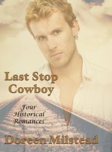 Last Stop Cowboy: Four Historical Romances