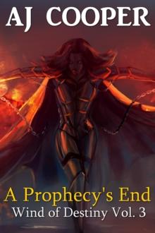 Prophecy's End : Wind of Destiny, #3