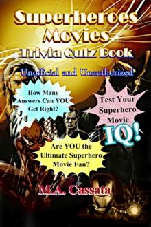 Superheroes Movies Trivia Quiz Book: Unofficial and Unauthorized