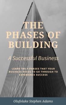 Phases of Building a Successful Business.