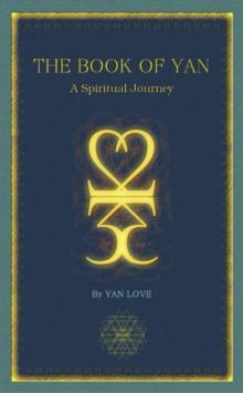 Book of Yan - A Spiritual Journey.