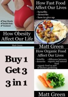 How Obesity, Fast Food and Organic Food affect Our Lives