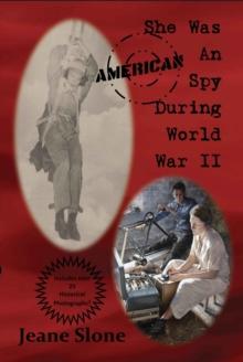 She Was An American Spy During WW II