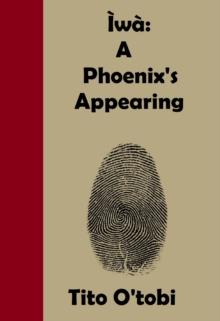 Iwa: A Phoenix's Appearing