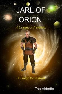 Jarl of Orion - A Cosmic Adventure! - A Quick Read Book