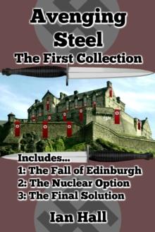 Avenging Steel: The First Collection