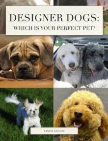 Designer Dogs: Which is Your Perfect Pet?