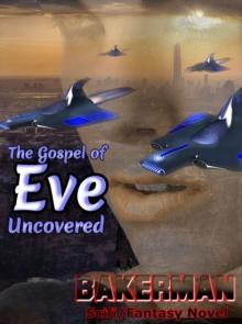 Gospel of Eve: Uncovered: A Fantasy Novel