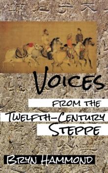 Voices from the Twelfth-Century Steppe