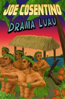 Drama Luau: A Nicky and Noah Mystery : Nicky and Noah Mysteries, #4