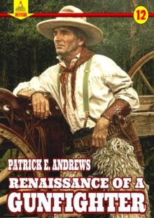 Renaissance of a Gunfighter (A Piccadilly Publishing Western Book 12)