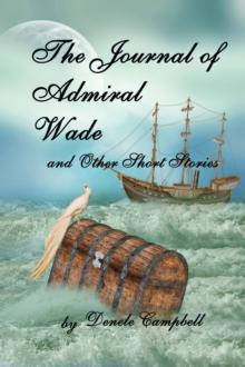 Journal of Admiral Wade And Other Short Stories