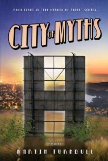 City of Myths: A Novel of Golden-Era Hollywood