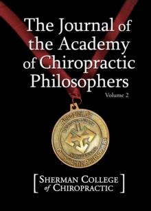 Journal of the Academy of Chiropractic Philosophers Vol. 2