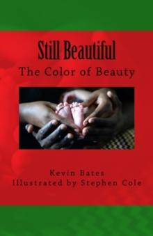 Still Beautiful: The Color of Beauty