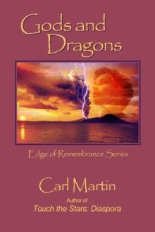 Gods and Dragons : Edge of Remembrance, #1