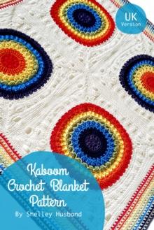 Kaboom Crochet Blanket UK Version