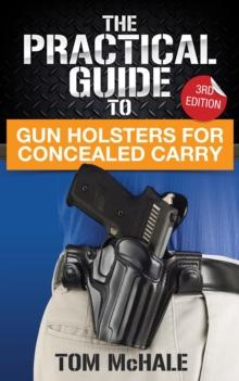 Practical Guide to Gun Holsters for Concealed Carry